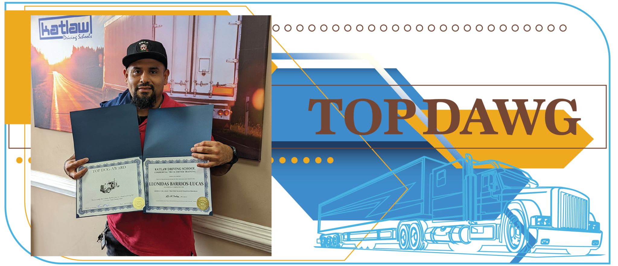 Top Dawg Award — Leonidas Barrios-Lucas holding his Katlaw CDL certificate